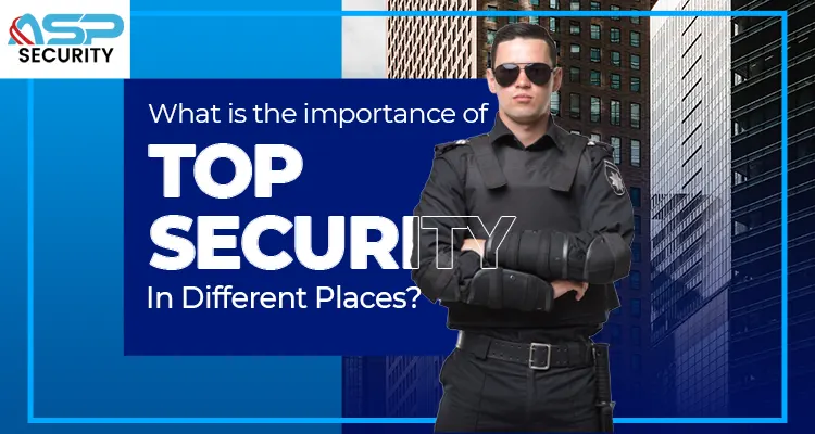 Security In Different Places